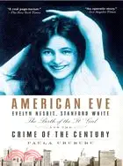 在飛比找三民網路書店優惠-American Eve ─ Evelyn Nesbit, 