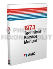 1973 AMC Shop Manual AMX Javelin Hornet Gremlin Matador Ambassador Service