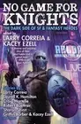 No Game for Knights, Hardcover by Correia, Larry (EDT); Ezell, Kacey (EDT); B...