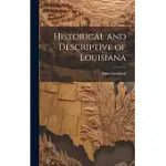 HISTORICAL AND DESCRIPTIVE OF LOUISIANA