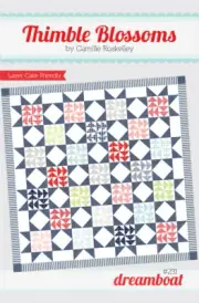 Quilt Pattern DREAMBOAT Moda THIMBLE BLOSSOM Camille Layer Cake Friendly