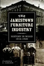 NEW The History Press The Jamestown Furniture Industry, NY 9781626192959 Trade