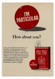 VINTAGE AD MAGNET-PALL MALL CIGARETTES I'M PARTICULAR-OLD AD MAGNET