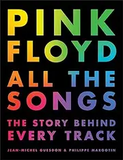 [Jean-Michel Guesdon] Pink Floyd All The Songs: The Story Behind Every Track