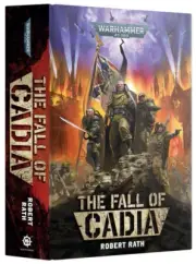 WARHAMMER 40,000 40K THE FALL OF CADIA HARDBACK NOVEL NEW
