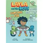 CHOCOLATE FIX: A BRANCHES BOOK (LAYLA AND THE BOTS #3), VOLUME 3: A BRANCHES BOOK