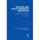 Politics and Policy Making in Education: Explorations in Sociology