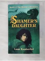 THE SHAMER’S DAUGHTER_KAABERBOL, LENE【T8／原文小說_LNU】書寶二手書