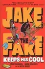 Jake the Fake Keeps His Cool, Hardcover by Robinson, Craig; Mansbach, Adam; K...