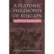 A Platonic Philosophy Of Religion: A Process Perspective
