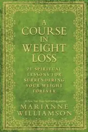 A Course in Weight Loss