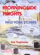 在飛比找三民網路書店優惠-Morningside Heights: New York 