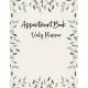 Appointment Book Daily Planner: Undated 52 Weeks Appointment Book For Salons, Nail Technicians, Spas, Beauty, Hair Stylists, Estheticians, Makeup Arti