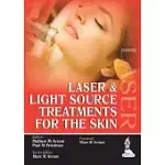 LASERS AND LIGHT SOURCE TREATMENT FOR THE SKIN
