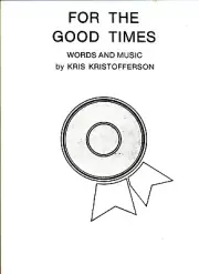 KRIS KRISTOFFERSON FOR THE GOOD TIMES SHEET MUSIC-PIANO/VOCAL/GUITAR/CHORDS-1968
