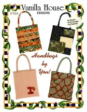 Vanilla House Designs P103 Strip-Pieced, Asian Blocks, Monogram, Lace HANDBAGS