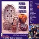 Pueblo Pottery Families ― Acoma, Cochiti, Hopi, Isleta, Jemez, Laguna, Nambe, Picuris, Pojoaque, San Ildefonso, San Juan, Santa Clara, Santo Domingo, Taos, Tesuque, Zia, Zuni