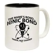 The Names Bond Ionic Bond Mug Cup
