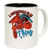 A Motorcycle Is An Independent Thing Mug Cup