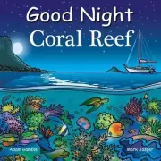 Good Night Coral Reef by Adam Gamble (English) Board Book Book