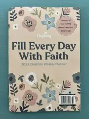 Day Spring Fill Every Day With Faith 2023 Christian Weekly Planner Digest Size