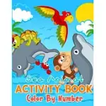 SEA ANIMAL ACTIVITY BOOK COLOR BY NUMBER: MY FIRST COLOR BY NUMBER BOOKS - ACTIVITY BOOKS FOR KIDS - SHARP YOUR KIDS KNOWLEDGE