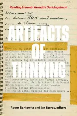 Artifacts of Thinking: Reading Hannah Arendt’s Denktagebuch