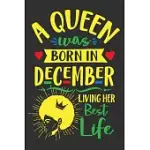 A QUEEN WAS BORN IN DECEMBER LIVING HER BEST LIFE: BOUJEE GIFTS FOR WOMEN, MELANIN AND EDUCATED, GIFTS FOR BLACK WOMEN, BOUJEE WOMEN 6X9 JOURNAL GIFT