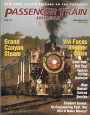 Passenger Train Journal June 1994 Grand Canyon Steam Amtrak Cape Cod Southern