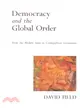 Democracy and the Global Order—From the Modern State to Cosmopolitan Governance