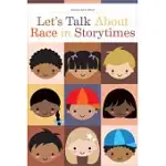 LET’S TALK ABOUT RACE IN STORYTIMES