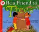 Be a Friend to Trees (Stage 2)