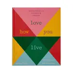 Phaidon Love How You Live Book