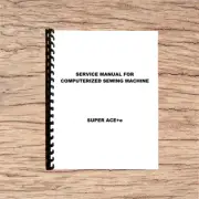 Brother Super Ace+E Sewing Machine Service Manual Printed and Comb Bound