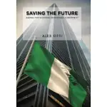 SAVING THE FUTURE: ECONOMIC DEVELOPMENT & PROSPERITY