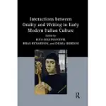 INTERACTIONS BETWEEN ORALITY AND WRITING IN EARLY MODERN ITALIAN CULTURE