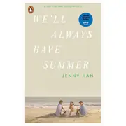 We'll Always Have Summer by Jenny Han - Book