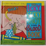 NICK SHARRATT THE ICKY, STICKY SNOT AND BLOOD BOOK 鼻涕書