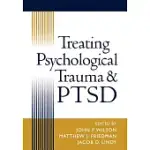 TREATING PSYCHOLOGICAL TRAUMA AND PTSD