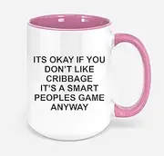 Cribbage Player Gift Funny Coffee Mug Gift For Cribbage Player For Him For Her (11oz, Pink)