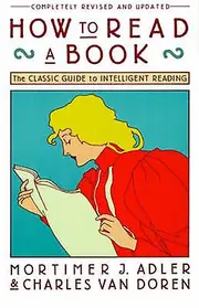 How To Read A Book by Charles Van Doren Paperback