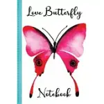 LOVE BUTTERFLY NOTEBOOK VOLUME 10: NOTEBOOK, HOLIDAY NOTEBOOK, LINED NOTEBOOK, LOVE BUTTERFLY, BUTTERFLY, BUTTERFLY NOTEBOOK