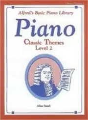Alfred's Basic Piano Course: Classic Themes Book 2