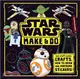 Star Wars Make and Do