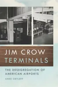 在飛比找博客來優惠-Jim Crow Terminals: The Desegr