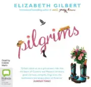 Pilgrims [Audio] by Elizabeth Gilbert [CD-Audio]