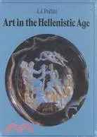 在飛比找三民網路書店優惠-Art in the Hellenistic Age