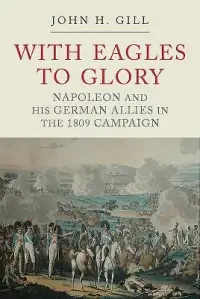 在飛比找博客來優惠-With Eagles to Glory: Napoleon