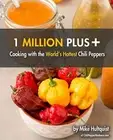 1 Million Plus: Cooking with the World's Hottest Chili Peppers. Hultquist<|