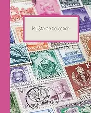 My Stamp Collection: Stamp Collecting Album for Kids
